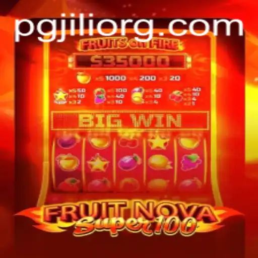 Exploring the Excitement of FruitNovaSuper100: A Thrilling Digital Slot Experience