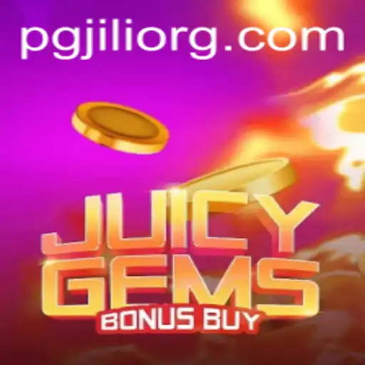 Discover the Excitement of JuicyGemsBonusBuy: A Thrilling Adventure with pgjili
