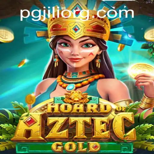 Discover the Thrills of HoardofAztecgold: A New PgJili Adventure